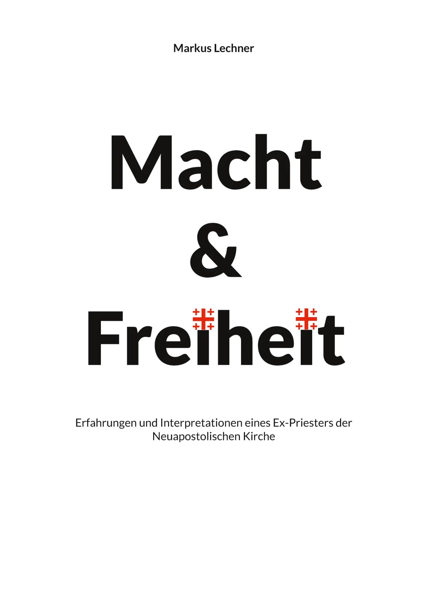 Cover: 9783734767685 | Macht und Freiheit | Markus Lechner | Taschenbuch | Paperback | 242 S.