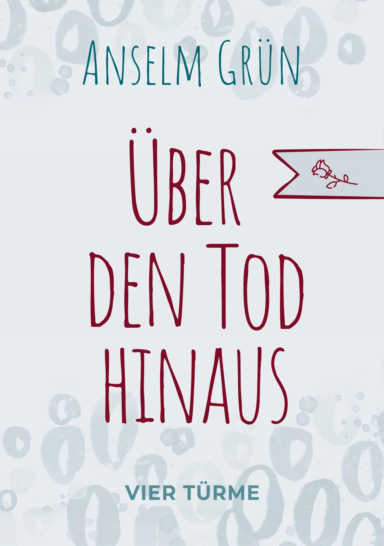 Cover: 9783736507685 | Über den Tod hinaus | Anselm Grün | Broschüre | 32 S. | Deutsch | 2026