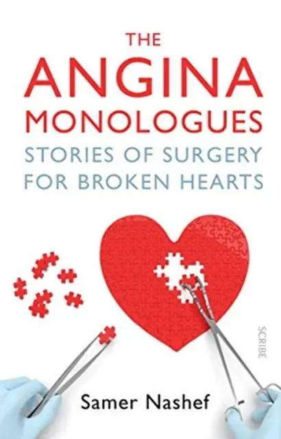 Cover: 9781911617785 | The Angina Monologues | stories of surgery for broken hearts | Nashef