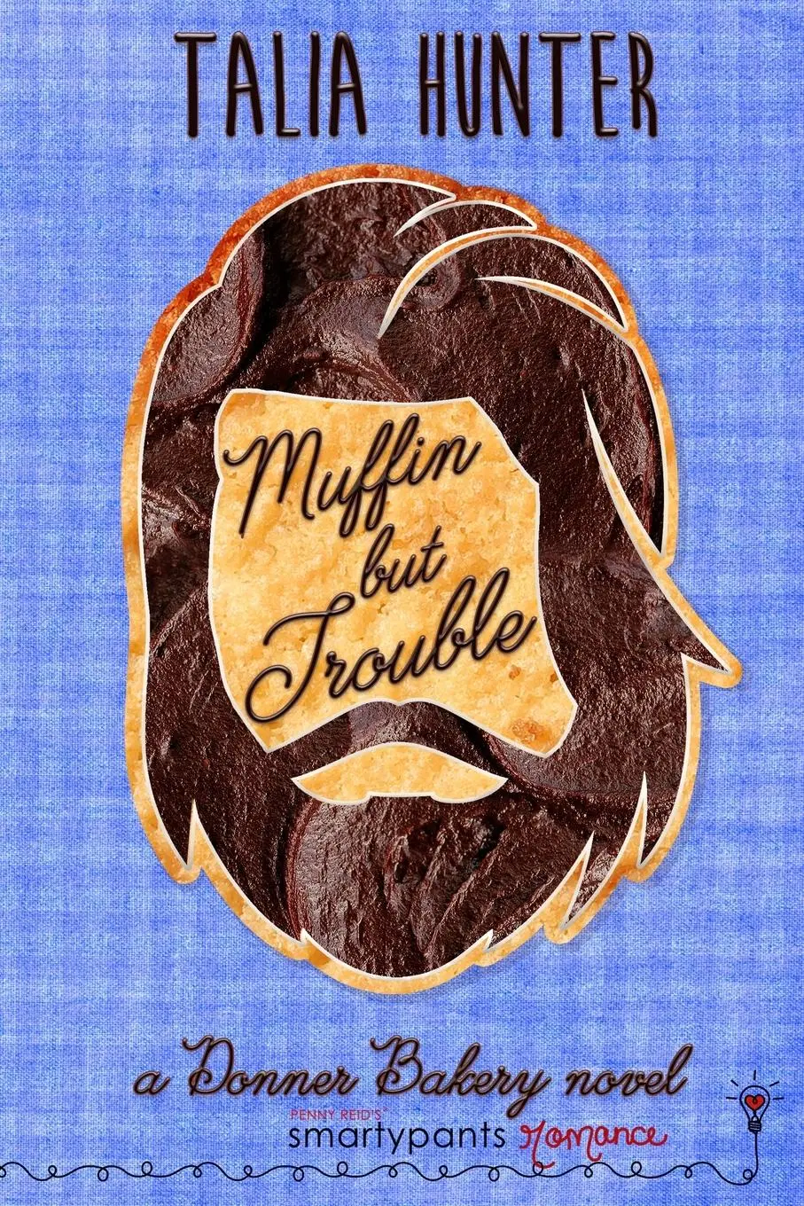 Cover: 9781959097785 | Muffin But Trouble | Smartypants Romance (u. a.) | Taschenbuch | 2024