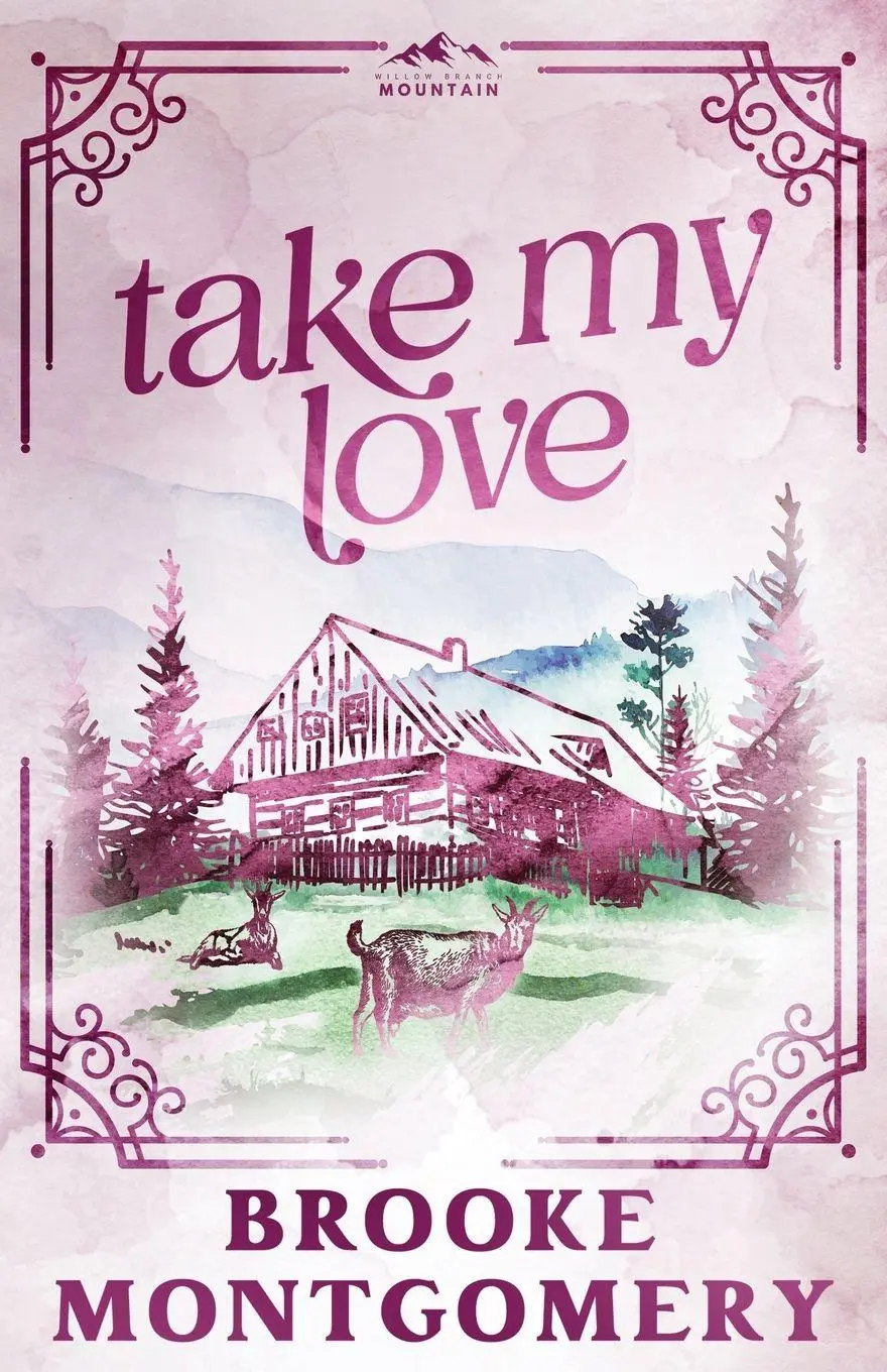 Cover: 9781961287785 | Take My Love (Alternate Special Edition Cover) | Brooke Montgomery