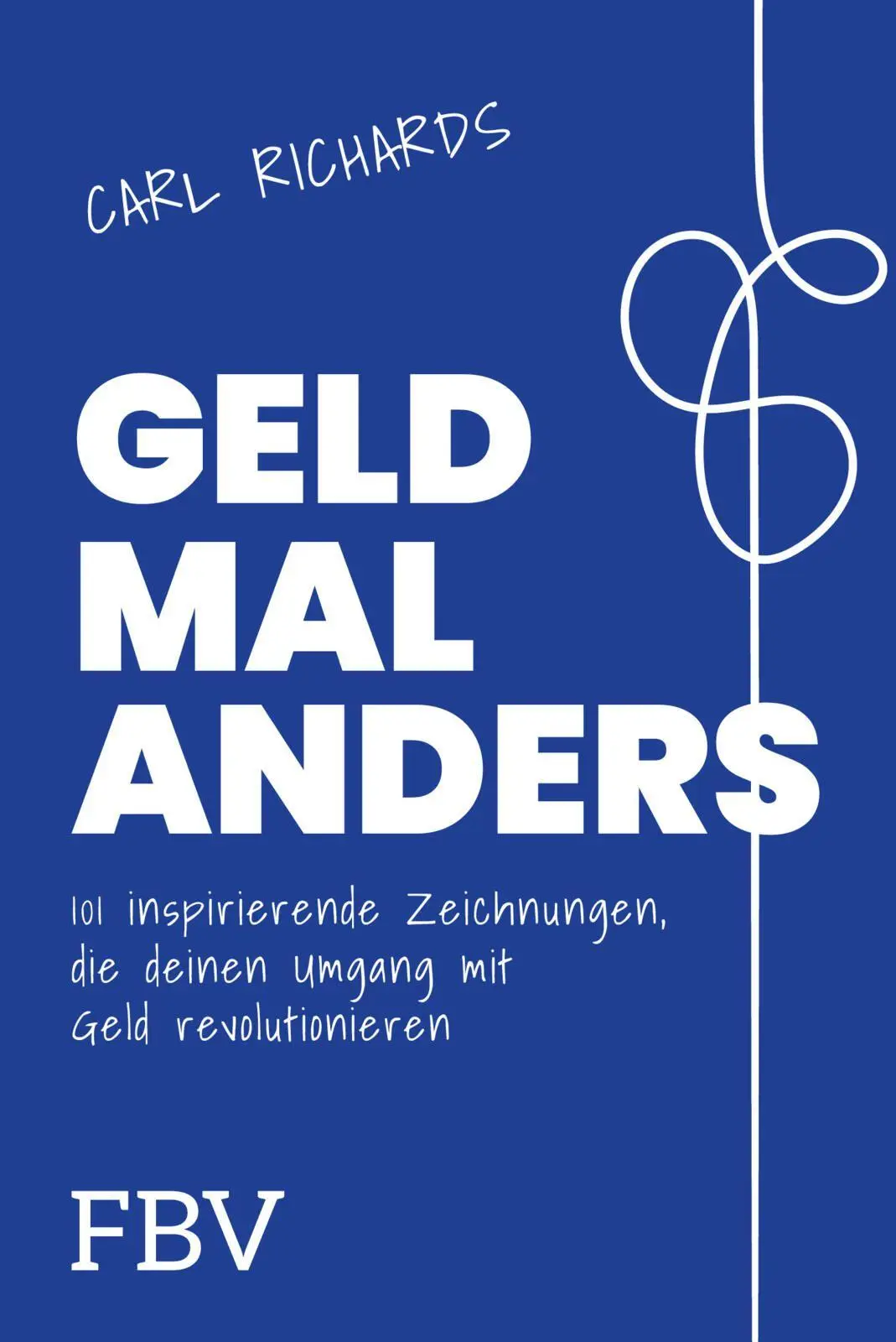 Cover: 9783959727785 | Geld mal anders | Carl Richards | Taschenbuch | 288 S. | Deutsch