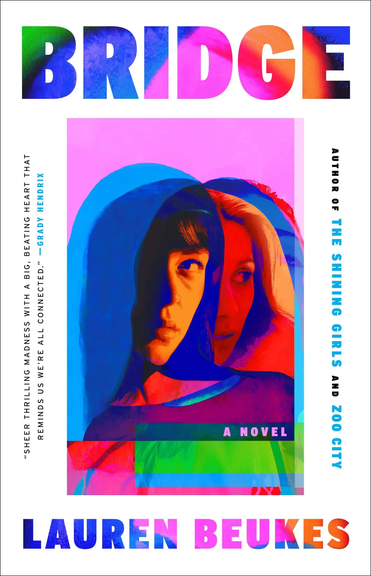 Cover: 9780316267885 | Bridge | A Novel of Suspense | Lauren Beukes | Buch | Gebunden | 2023