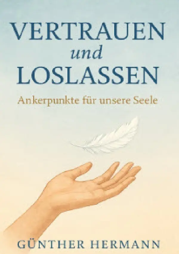 Cover: 9783565217885 | VERTRAUEN und LOSLASSEN - Ankerpunkte für unsere Seele | DE | Hermann