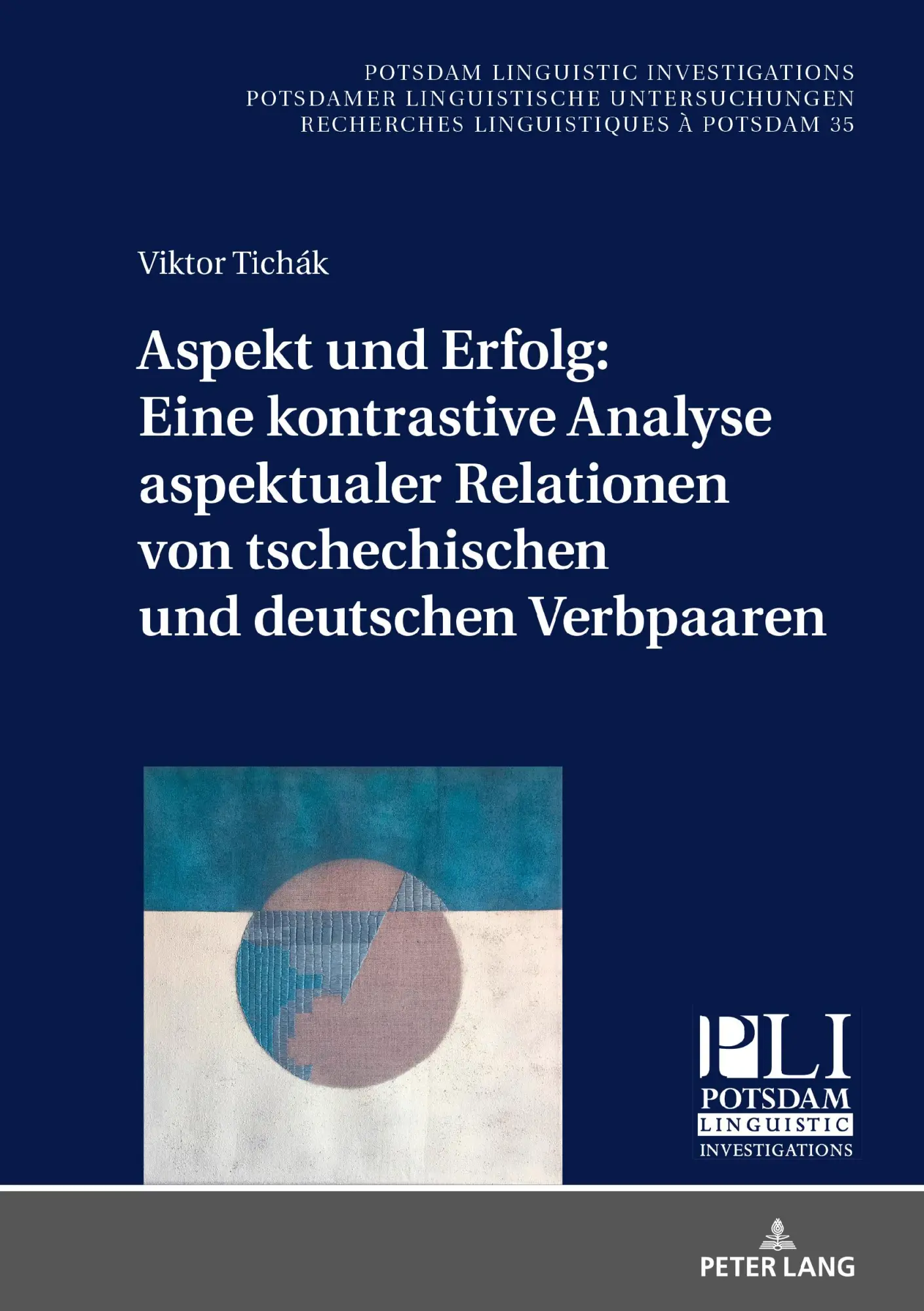 Cover: 9783631857885 | Aspekt und Erfolg: Eine kontrastive Analyse aspektualer Relationen...