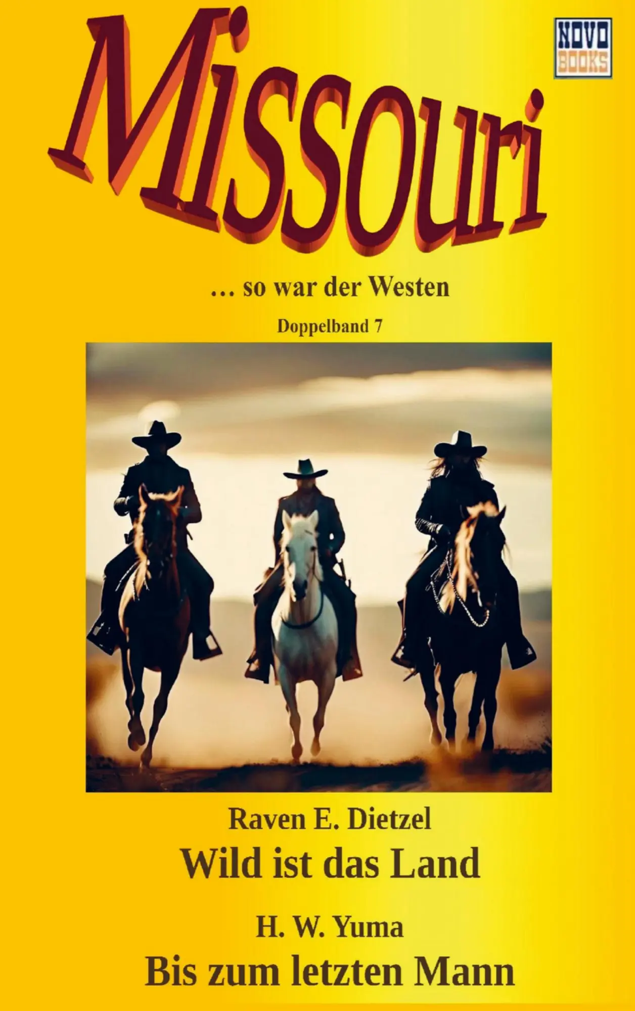 Cover: 9789403867885 | Wild ist das Land / Bis zum letzten Mann | Missouri - Doppelband 7