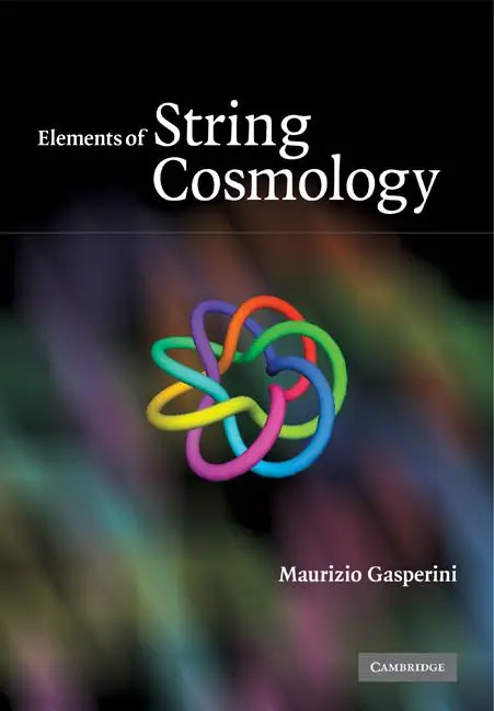 Cover: 9780521187985 | Elements of String Cosmology | Maurizio Gasperini | Taschenbuch | 2011