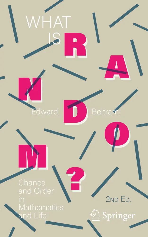 Cover: 9781071607985 | What Is Random? | Chance and Order in Mathematics and Life | Beltrami