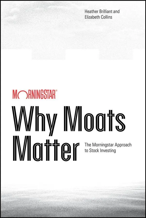 Cover: 9781394377985 | Why Moats Matter | The Morningstar Approach to Stock Investing | Buch