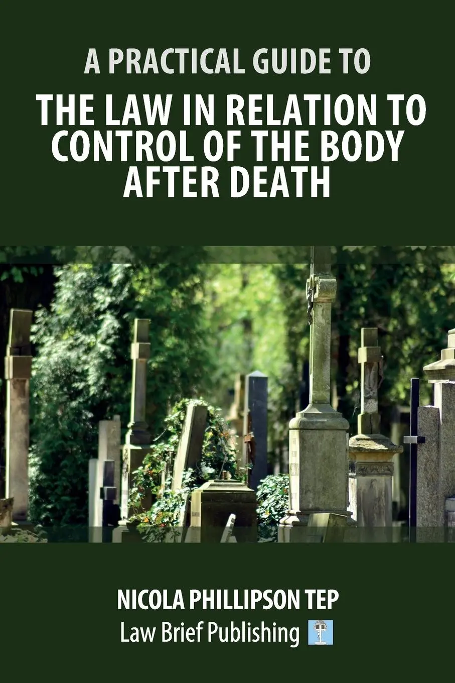Cover: 9781912687985 | A Practical Guide to the Law in Relation to Control of the Body...