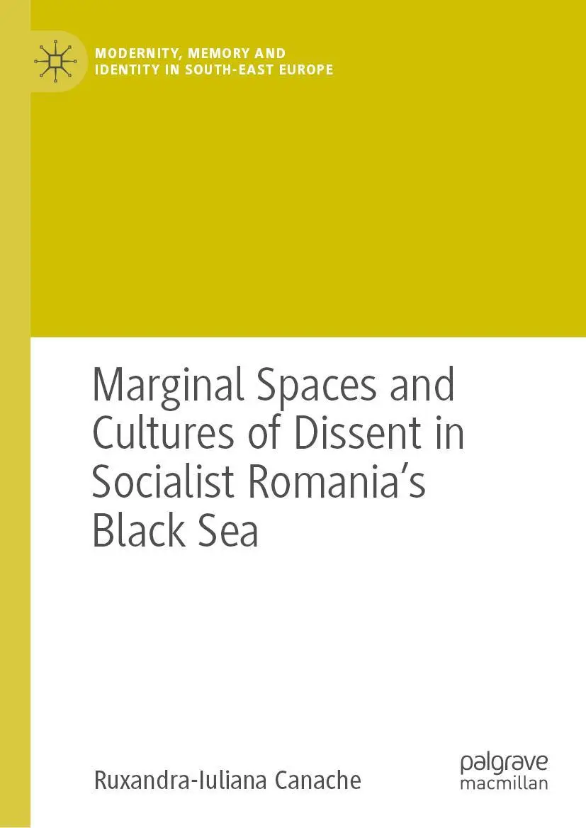 Cover: 9783031357985 | Marginal Spaces and Cultures of Dissent in Socialist Romania's...