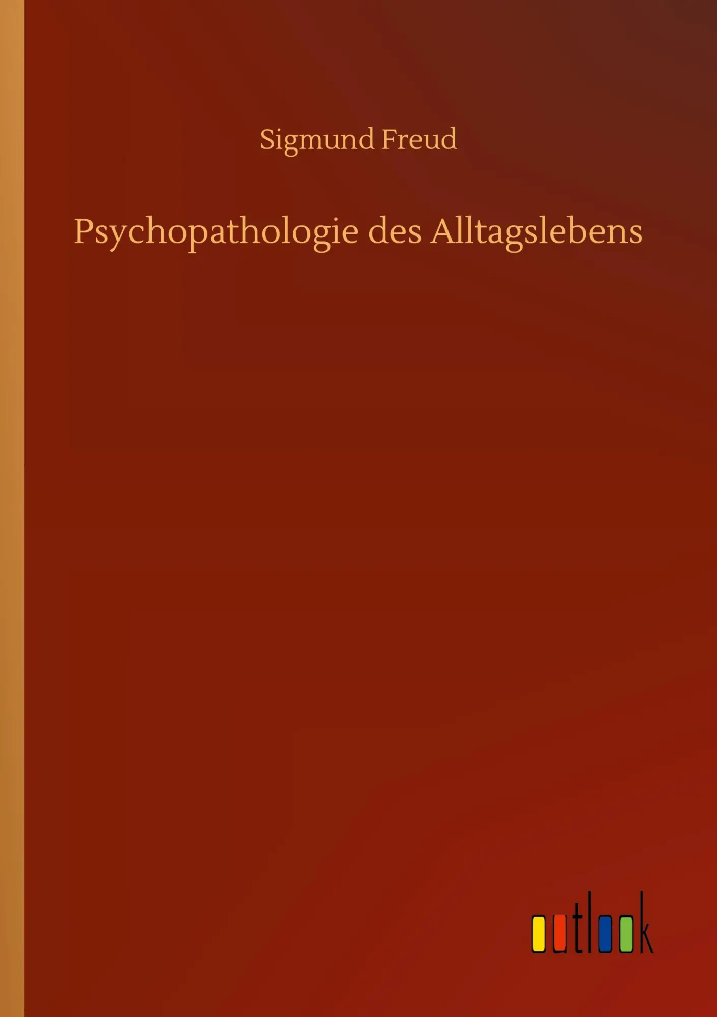 Cover: 9783752317985 | Psychopathologie des Alltagslebens | Sigmund Freud | Taschenbuch
