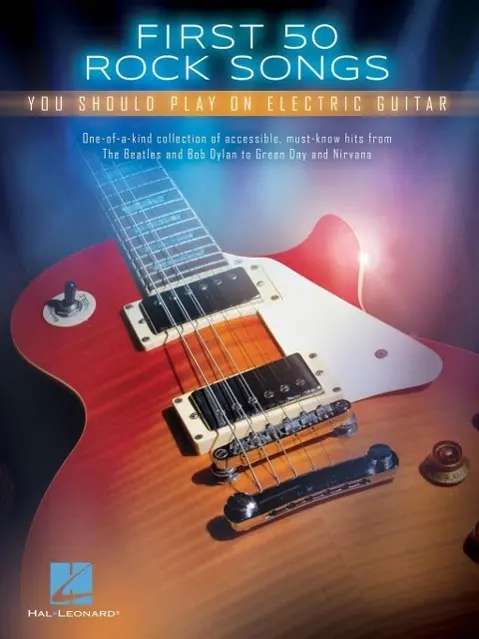 Cover: 9781480398085 | First 50 Rock Songs You Should Play on Electric Guitar | Corporation