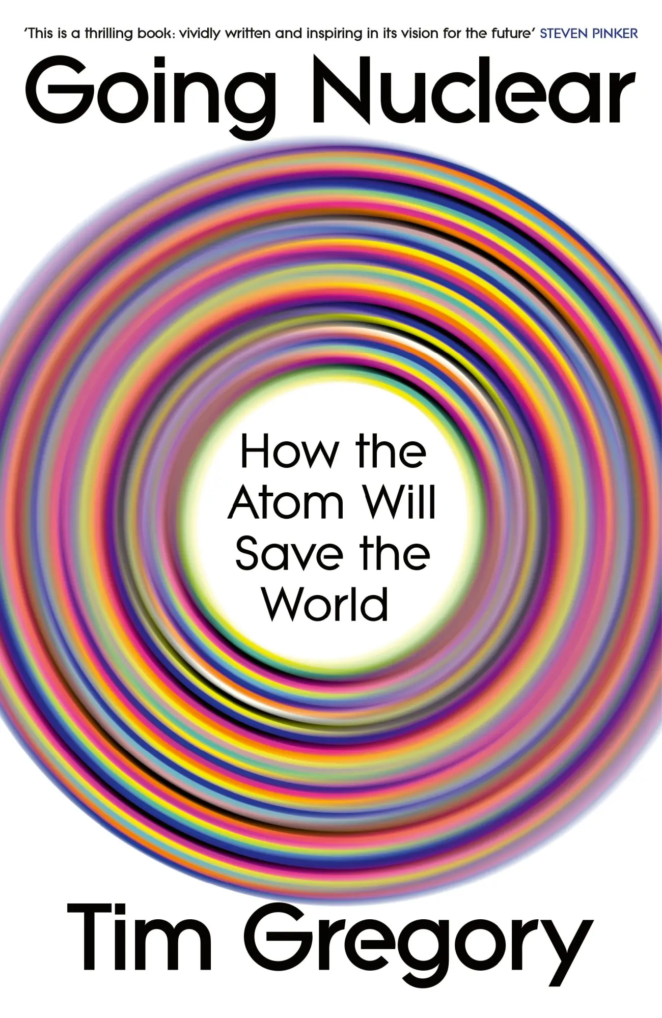 Cover: 9781847928085 | Going Nuclear | How the Atom Will Save the World | Tim Gregory | Buch