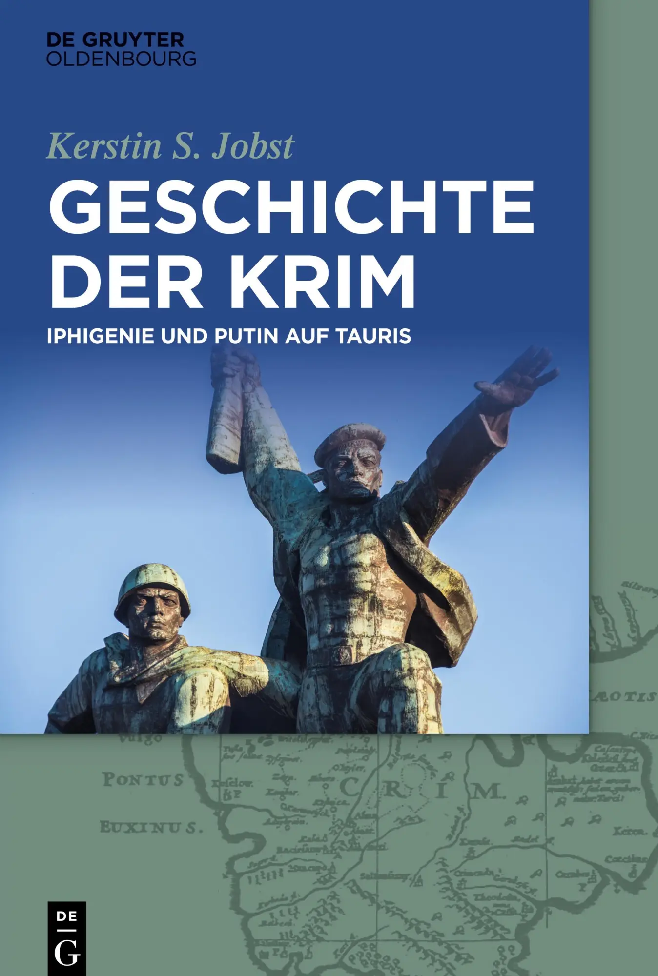 Cover: 9783110518085 | Geschichte der Krim | Iphigenie und Putin auf Tauris | Jobst | Buch