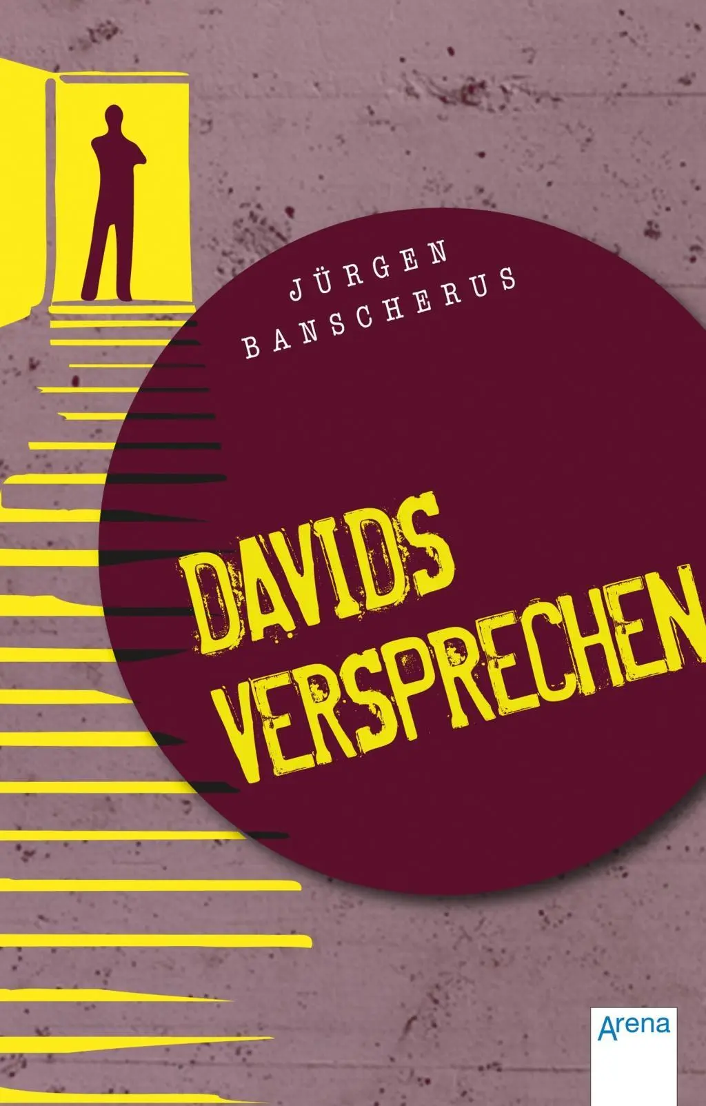 Cover: 9783401508085 | Davids Versprechen | Jürgen Banscherus | Taschenbuch | 136 S. | 2015