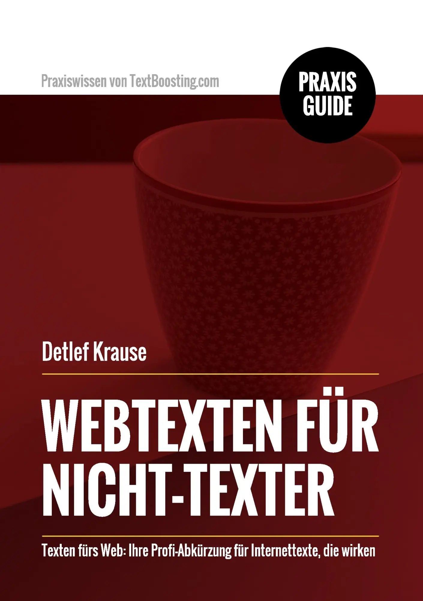 Cover: 9783744838085 | Webtexten für Nicht-Texter | Detlef Krause | Taschenbuch | 148 S.