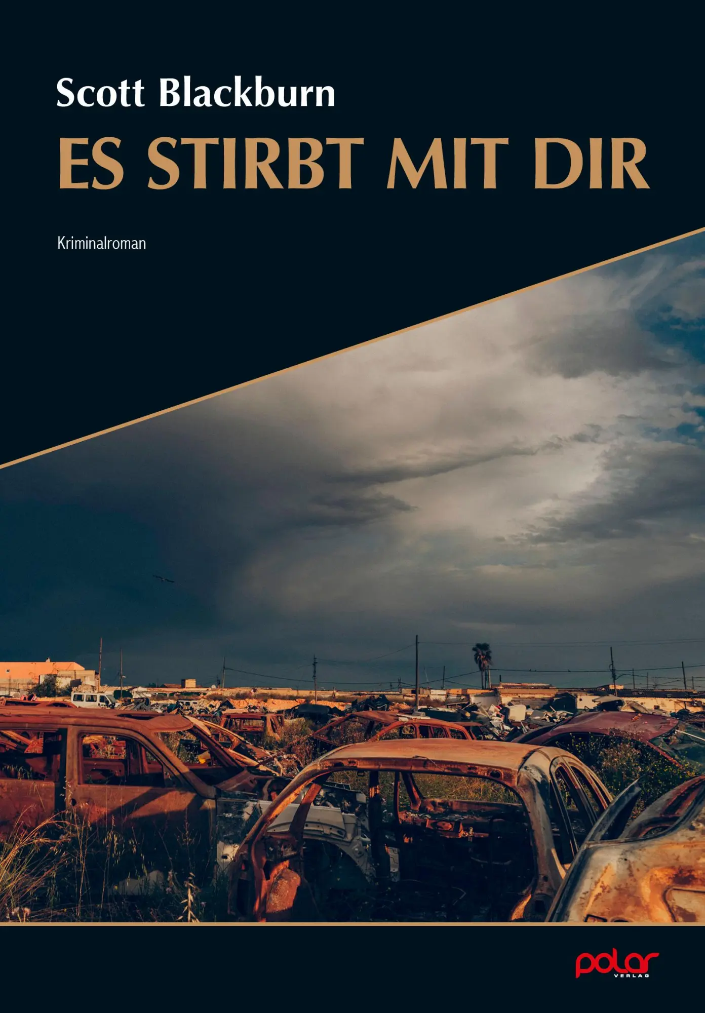 Cover: 9783910918085 | Es stirbt mit dir | Scott Blackburn | Taschenbuch | 320 S. | Deutsch