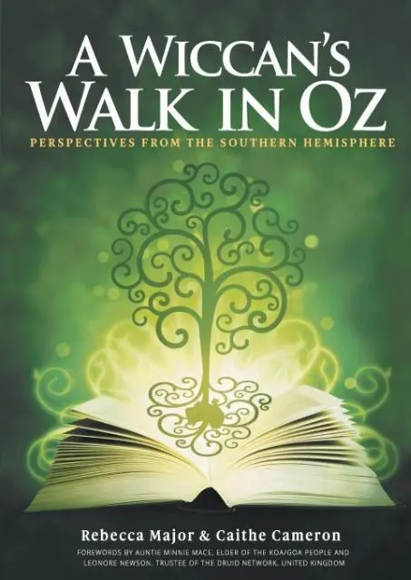 Cover: 9780987398185 | A Wiccan's Walk In Oz | Perspectives From The Southern Hemisphere