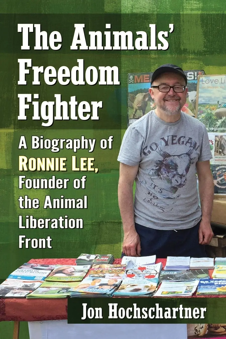 Cover: 9781476668185 | The Animals' Freedom Fighter | Jon Hochschartner | Taschenbuch | 2017