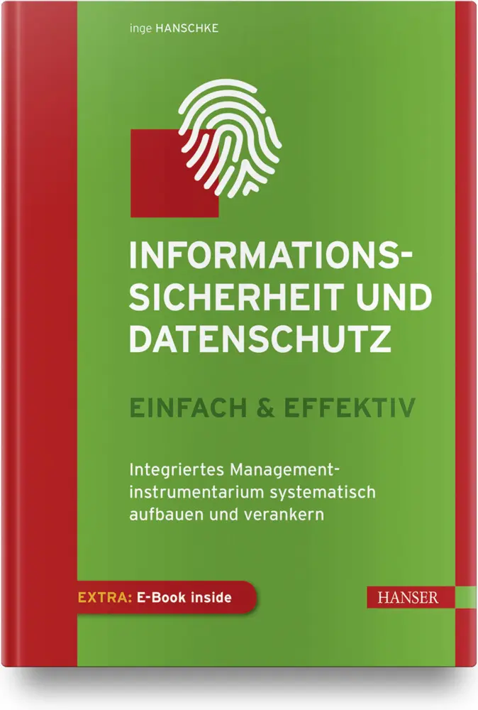 Cover: 9783446458185 | Informationssicherheit und Datenschutz - einfach &amp; effektiv | Hanschke