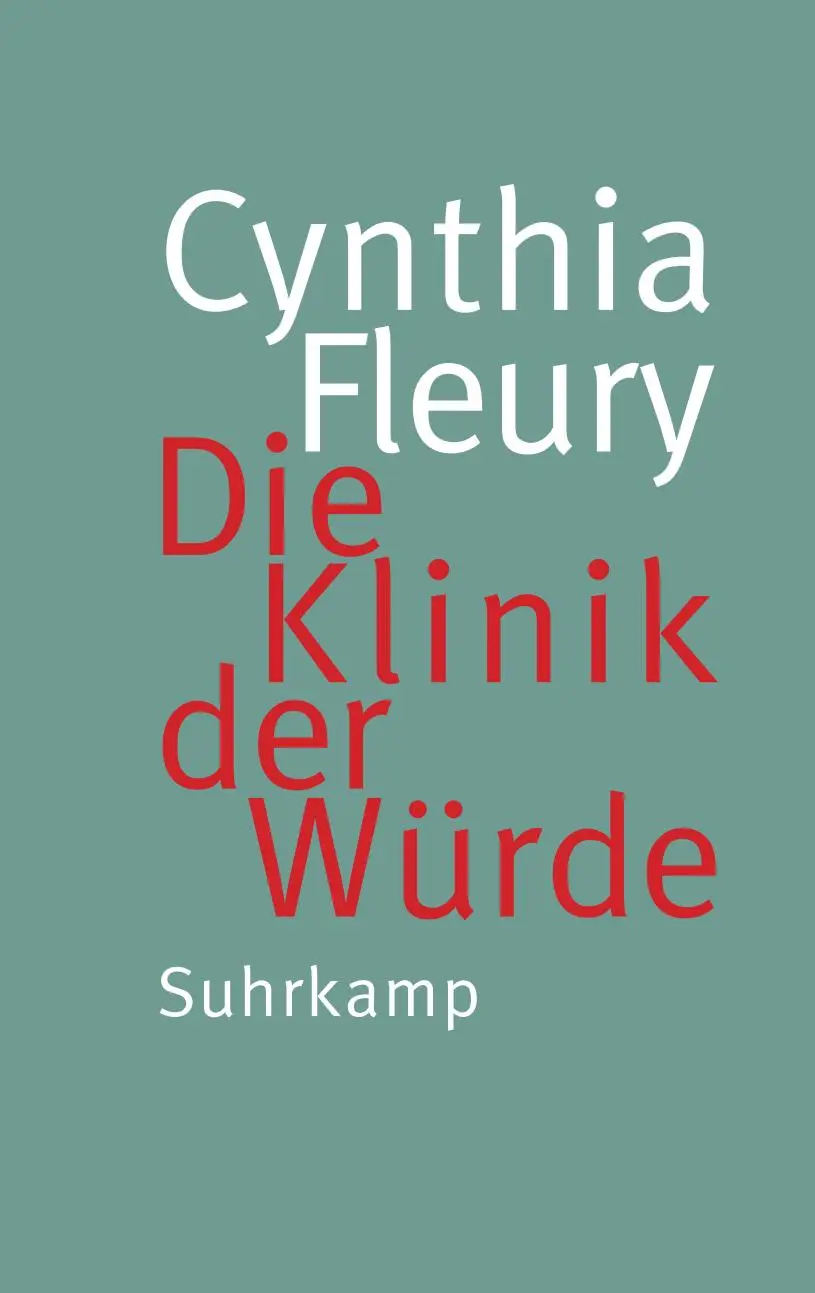 Cover: 9783518588185 | Die Klinik der Würde | Cynthia Fleury | Buch | 150 S. | Deutsch | 2024