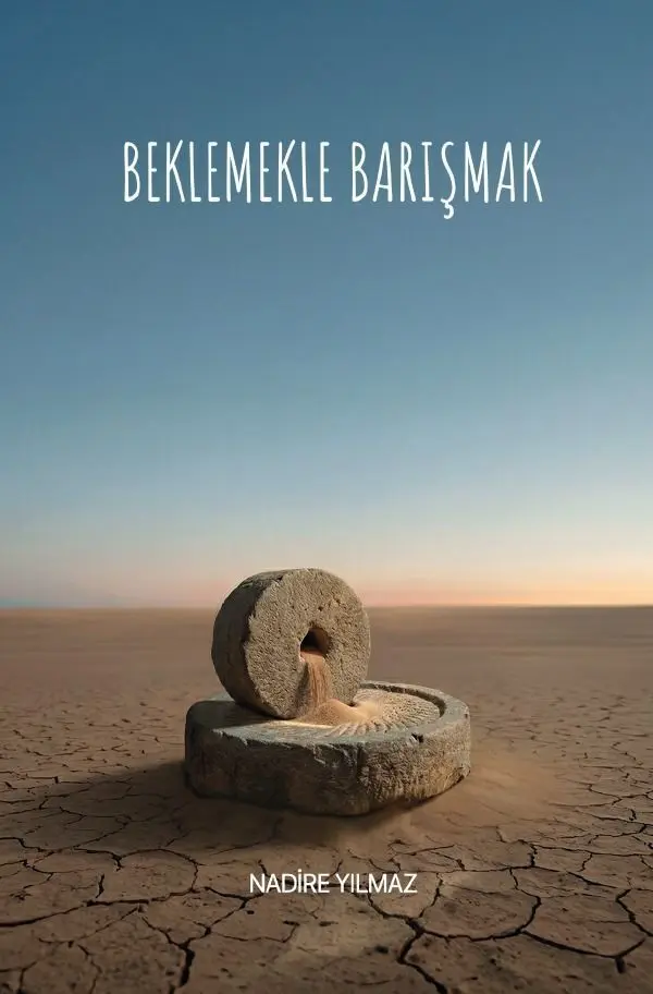 Cover: 9783565498185 | Beklemekle Barismak | Nadire Yilmaz | Taschenbuch | Türkisch | epubli
