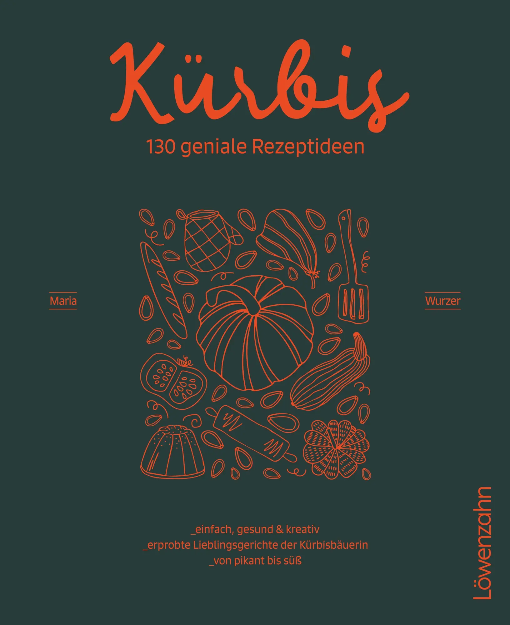 Cover: 9783706688185 | Kürbis - 130 geniale Rezeptideen | Maria Wurzer | Buch | 244 S. | 2025