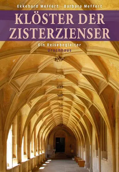 Cover: 9783825178185 | Klöster der Zisterzienser | Ein Reisebegleiter | Meffert (u. a.)