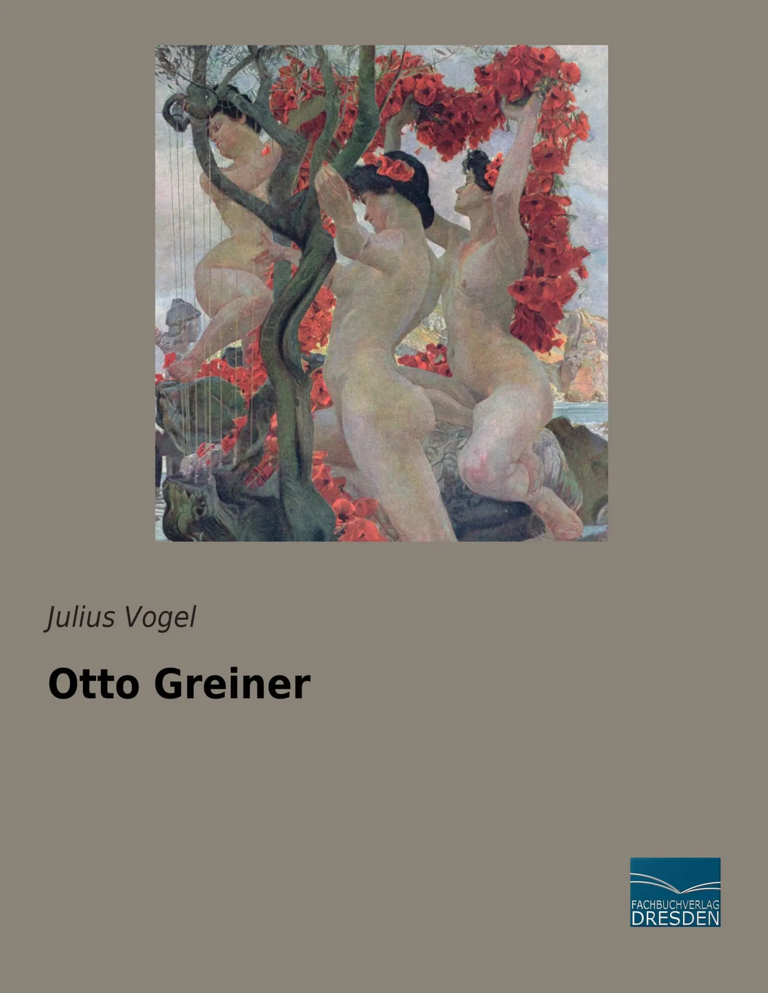 Cover: 9783956928185 | Otto Greiner | Julius Vogel | Taschenbuch | 60 S. | Deutsch | 2015