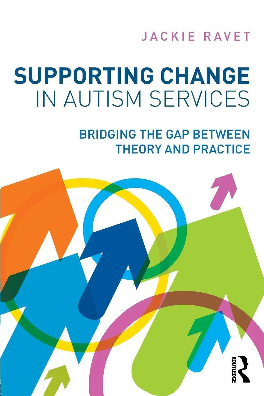 Cover: 9780415508285 | Supporting Change in Autism Services | Jackie Ravet | Taschenbuch