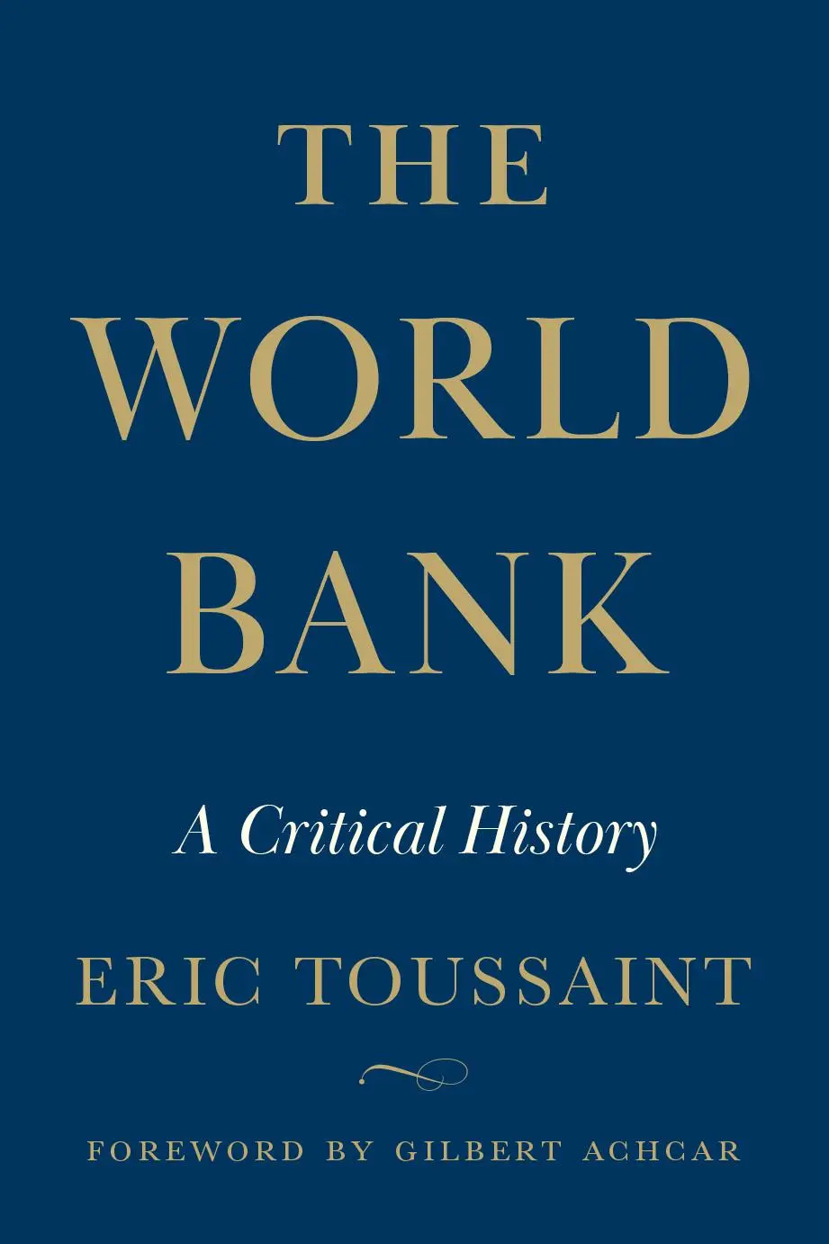 Cover: 9780745348285 | The World Bank | A Critical History | Eric Toussaint | Buch | Englisch