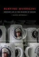 Cover: 9781501778285 | Burying Mussolini | Ordinary Life in the Shadows of Fascism | Heywood