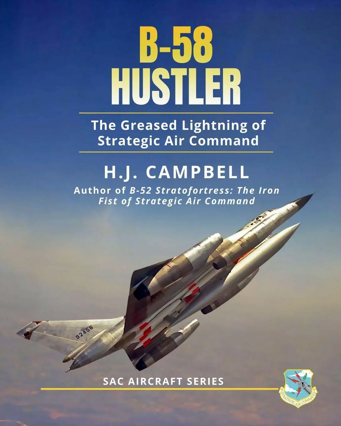 Cover: 9781737498285 | B-58 Hustler | The Greased Lightning of Strategic Air Command | Buch