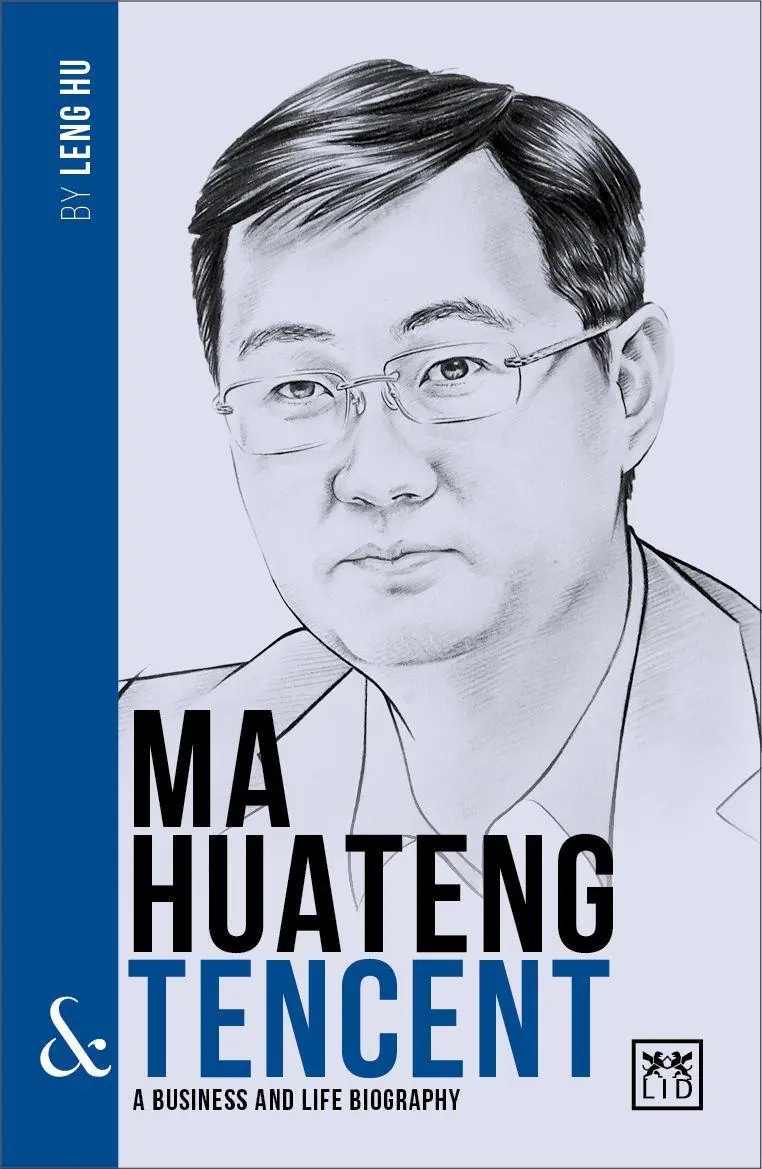 Cover: 9781911498285 | Ma Huateng &amp; Tencent | A Business and Life Biography | Leng Hu | Buch