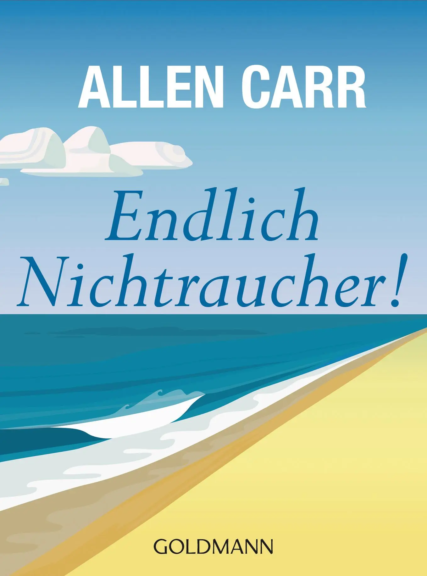 Cover: 9783442178285 | Endlich Nichtraucher! | Allen Carr | Taschenbuch | 144 S. | Deutsch