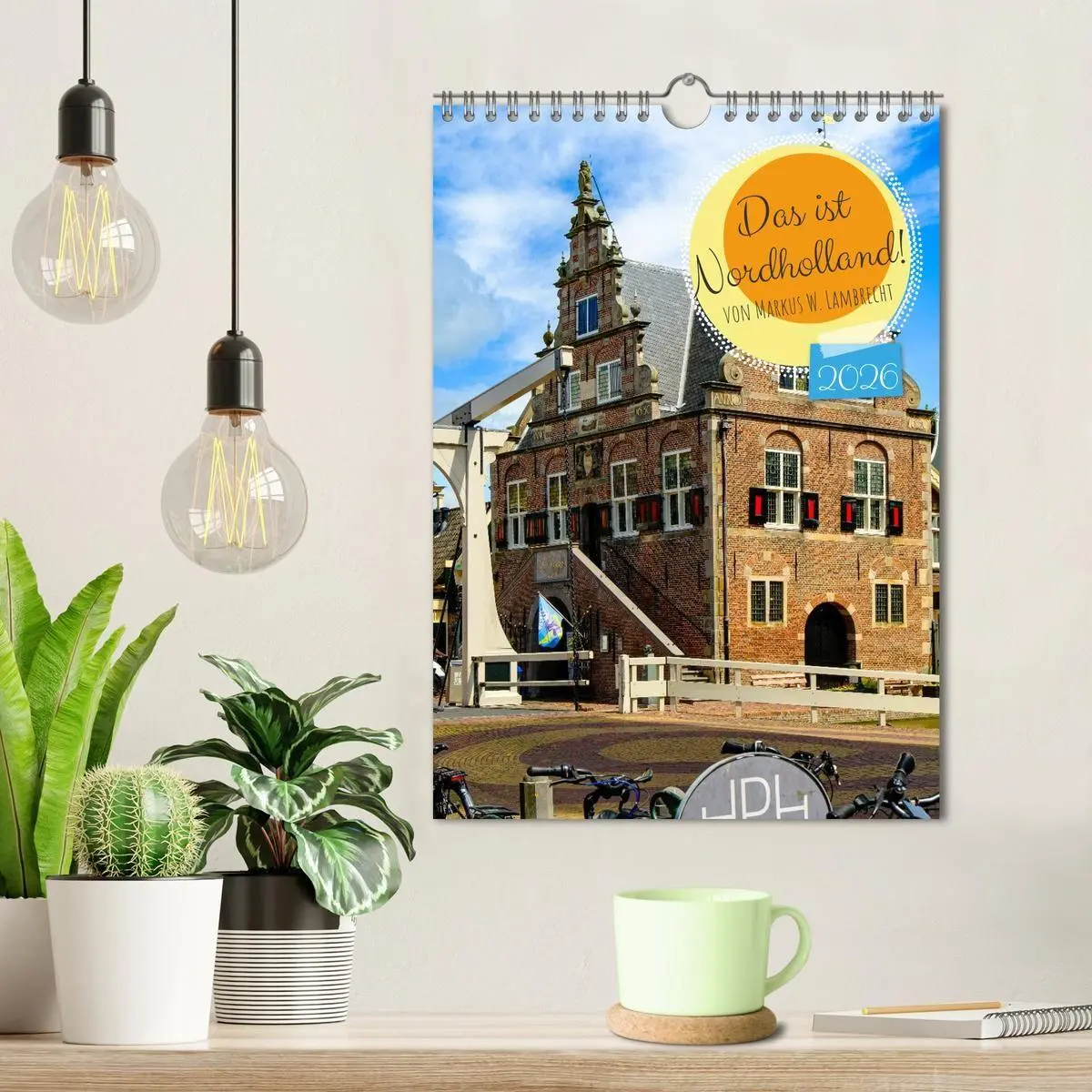 Bild: 9783516668285 | Das ist Nordholland! (Wandkalender 2026 DIN A4 hoch), CALVENDO...