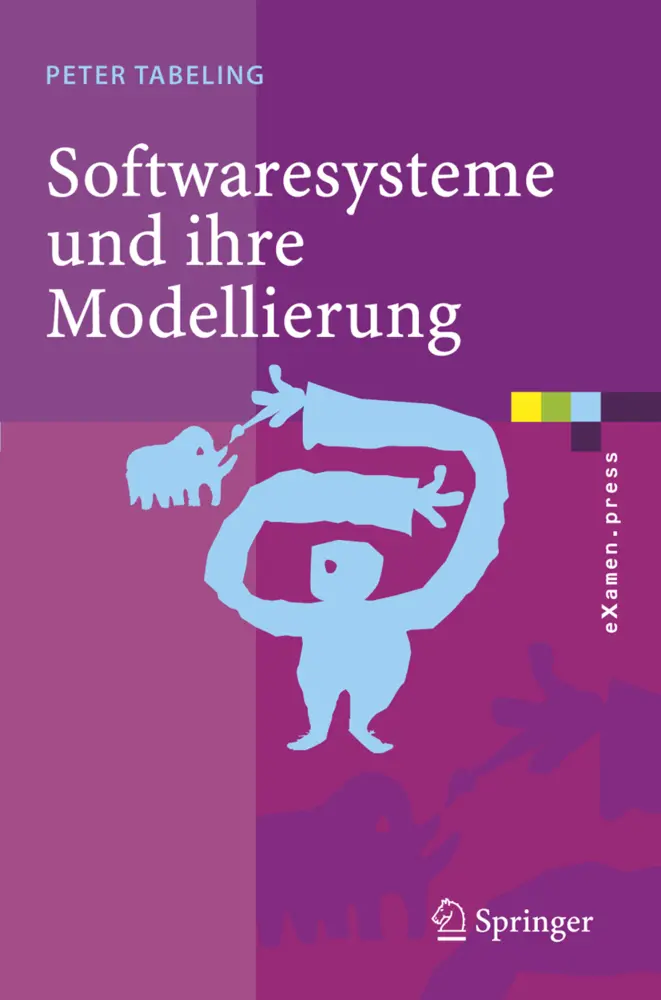 Cover: 9783540258285 | Softwaresysteme und ihre Modellierung | Peter Tabeling | Taschenbuch