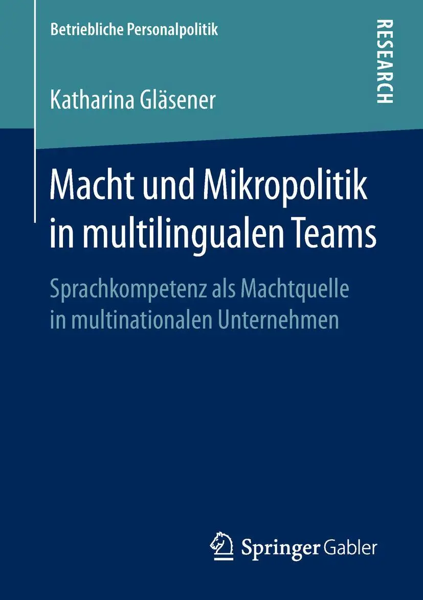 Cover: 9783658238285 | Macht und Mikropolitik in multilingualen Teams | Katharina Gläsener