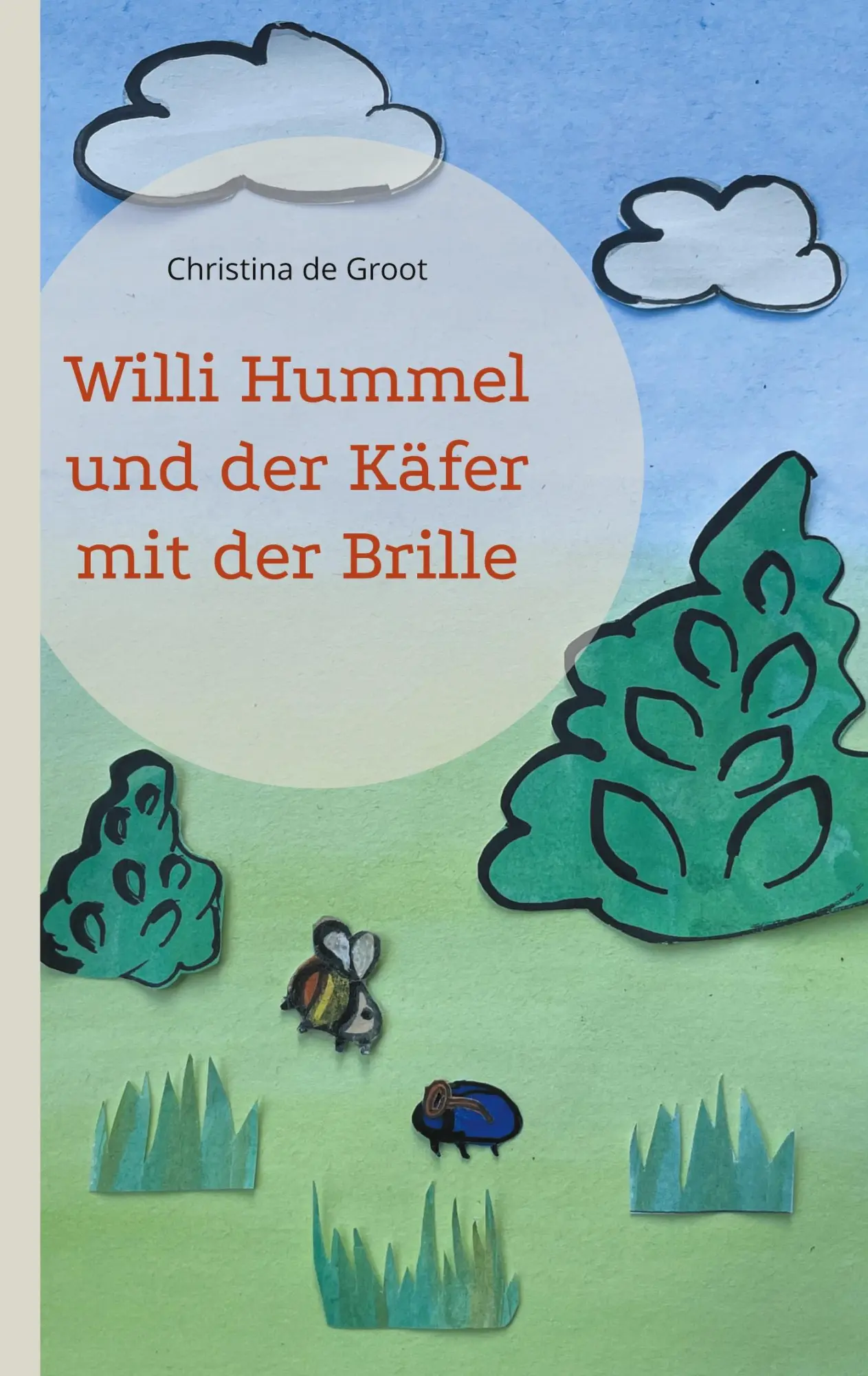 Cover: 9783759768285 | Willi Hummel und der Käfer mit der Brille | Christina de Groot | Buch