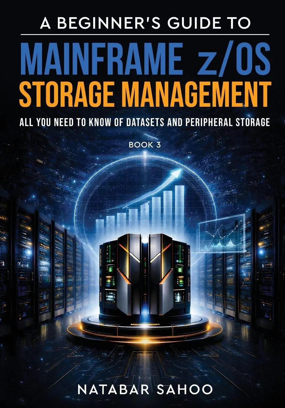 Cover: 9789376318285 | A Beginner's Guide to Mainframe z/OS Storage Management - All you...