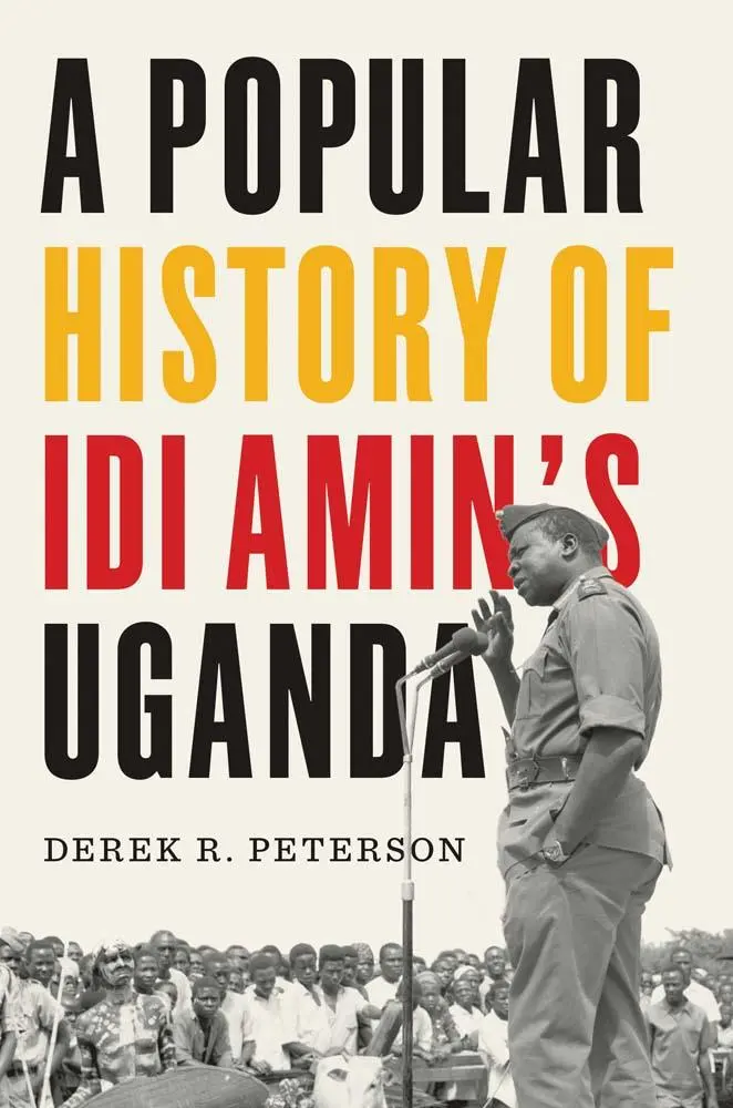 Cover: 9780300278385 | A Popular History of IDI Amin's Uganda | Derek R Peterson | Buch