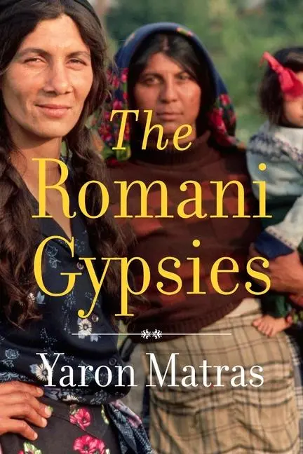 Cover: 9780674368385 | The Romani Gypsies | Yaron Matras | Buch | Gebunden | Englisch | 2015
