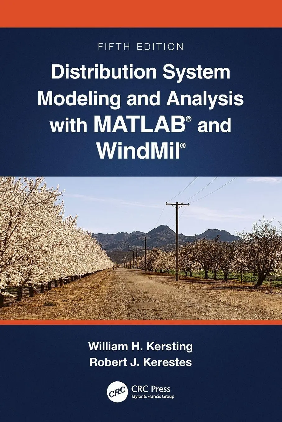 Cover: 9781032198385 | Distribution System Modeling and Analysis with MATLAB® and WindMil®