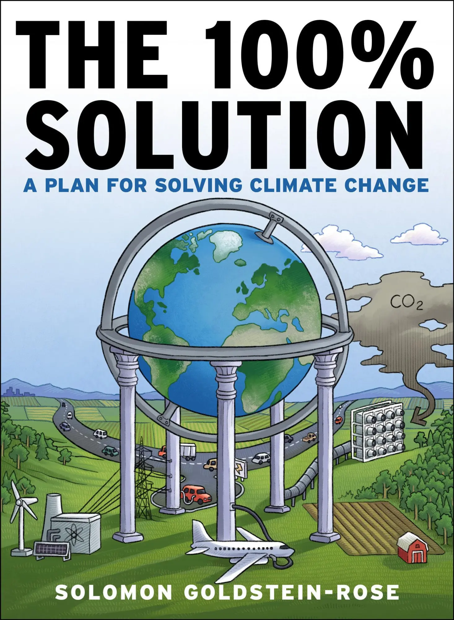 Cover: 9781612198385 | The 100% Solution: A Plan for Solving Climate Change | Goldstein-Rose