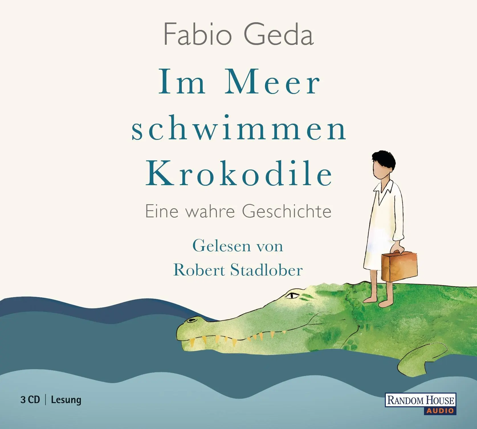 Cover: 9783837108385 | Im Meer schwimmen Krokodile | Eine wahre Geschichte | Fabio Geda | CD