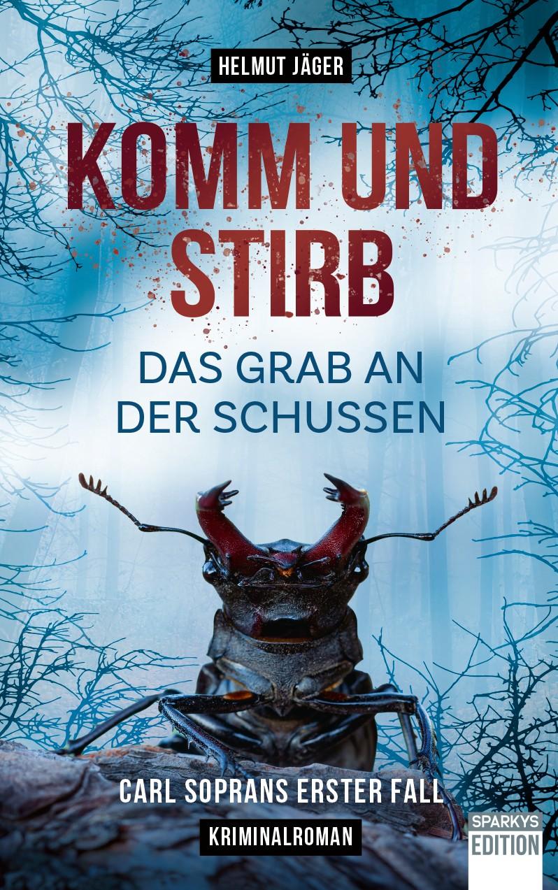 Cover: 9783949768385 | Komm und stirb - Das Grab an der Schussen | Carl Soprans erster Fall