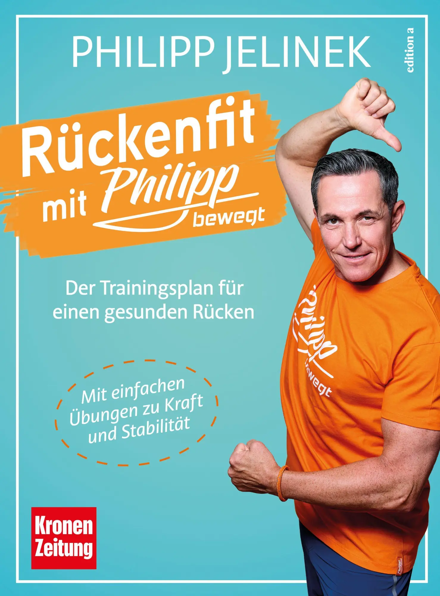 Cover: 9783990018385 | Rückenfit mit Philipp | Philipp Jelinek | Taschenbuch | 160 S. | 2025 Cover: 9783990018385 | Rückenfit mit Philipp | Philipp Jelinek | Taschenbuch | 160 S. | 2025