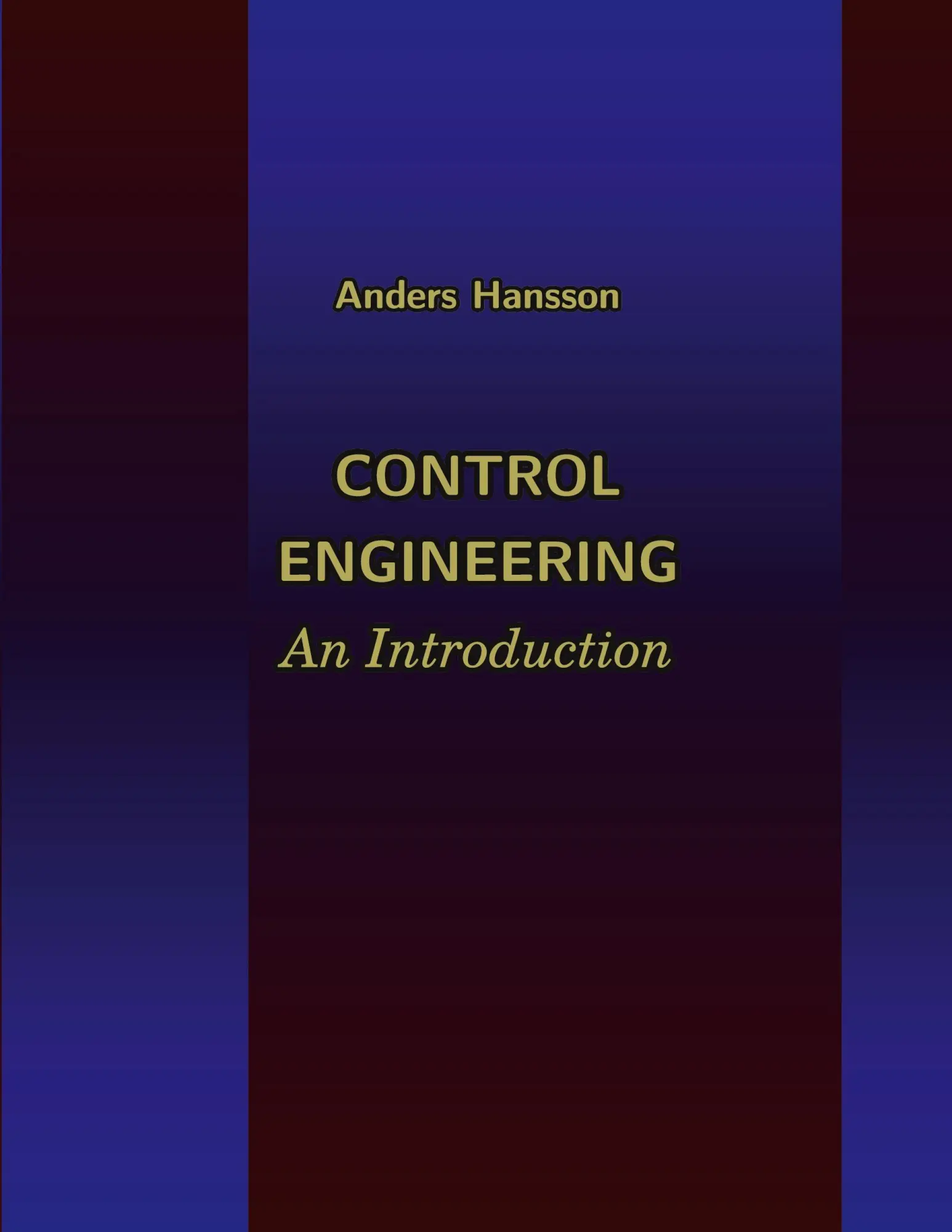 Cover: 9789180978385 | Control Engineering | An Introduction | Anders Hansson | Taschenbuch