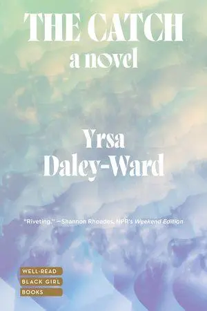 Cover: 9781324098485 | The Catch | Yrsa Daley-Ward | Taschenbuch | 368 S. | Englisch | 2026